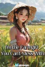 I’m the Farmgirl You Can’t Mess With