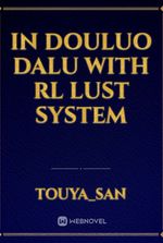 In douluo dalu with rl lust system