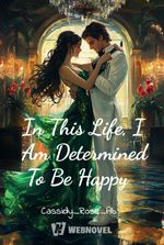 In This Life, I Am Determined To Be Happy