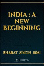 India : A New Beginning