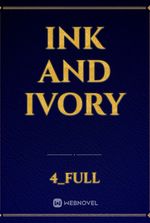 Ink and Ivory