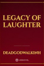 Legacy of Laughter