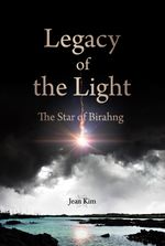 Legacy of the Light - The Star of Birahng