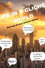 Life in a Cliché World