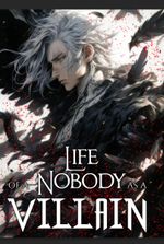 Life Of A Nobody - as a Villain