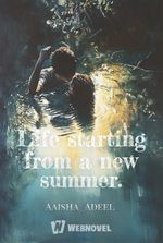 Life starting from a new summer.