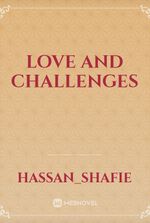 Love and challenges