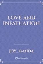 LOVE AND INFATUATION