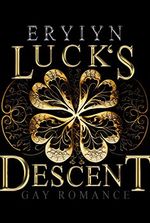 Luck’s descent (BL)