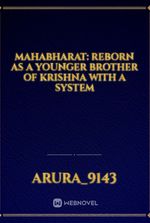 MAHABHARAT: Reborn as a younger brother of Krishna with a system