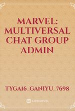 Marvel: Multiversal Chat Group Admin