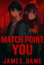 Match point: You