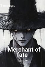 Merchant of fate