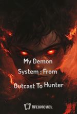 My Demon System : From Outcast To Hunter