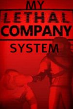 My Lethal Company System