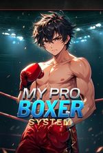 My Pro Boxer System