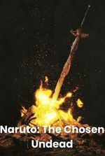 Naruto: The Chosen Undead