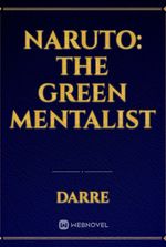 Naruto: The Green Mentalist