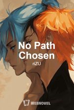 No Path Chosen