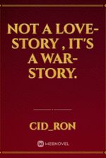 Not a love-story , it's a war-story.