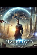 Planet Lord: The Rise of Civilization