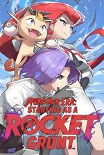 Pokémon Era: Starting as a Team Rocket