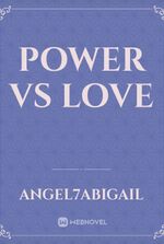 Power vs Love