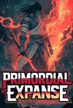 Primordial Expanse: I have the Strongest Talent!