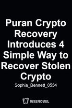 Puran Crypto Recovery Introduces 4 Simple Way to Recover Stolen Crypto