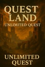 QuestLand- The Unlimited Quest(Protector's Dairy)
