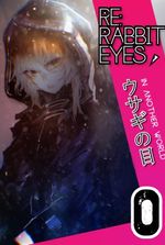 Re: Rabbit Eyes (A Yandere Harem)