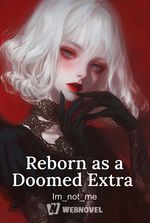 Reborn as a Doomed Extra