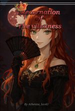 Recarnation of the villainess.
