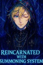 Reincarneted with summoning system