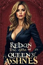 "Rise from the Ashes: The Vengeful Queen of Wall Street"