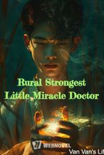 Rural Strongest Little Divine Doctor