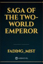 Saga Of The Two-World Emperor