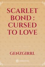 Scarlet Bond : Cursed to Love