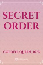 SECRET ORDER