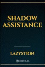 Shadow Assistance