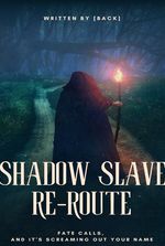 Shadow Slave: Re Route