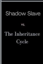 Shadow Slave vs. The Inheritance Cycle
