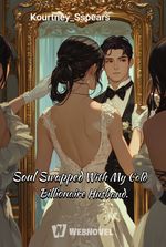 Soul Swapped With My Cold Billionaire Husband.