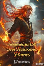 Sovereign Of Ten Thousand Flames