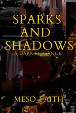Sparks and Shadows