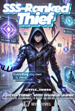 SSS-Ranked Thief: Everything You Own is Mine