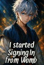 Starting from Signing In from Womb
