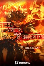 Steel, Explosives, and Spellcasters