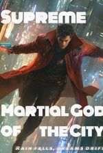 Supreme Martial God of the City