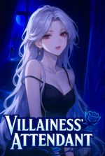 Surviving As The Villainess's Attendant